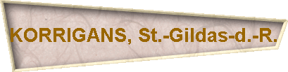 KORRIGANS, St.-Gildas-d.-R.