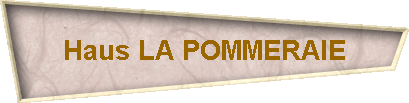 Haus LA POMMERAIE