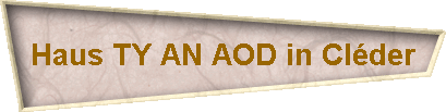 Haus TY AN AOD in Cl�der